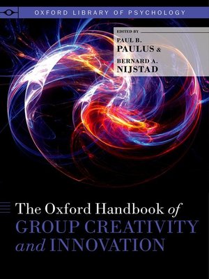 cover image of The Oxford Handbook of Group Creativity and Innovation